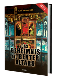 Das Geheimnis des Genter Altars Das Geheimnis des Genter Altars