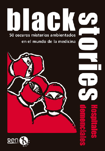 http://www.jugamostodos.org/images/stories/Juegos/JuegosEspana/GenX/black%20stories%20-%20hospitales%20demenciales%20-%2001.jpg