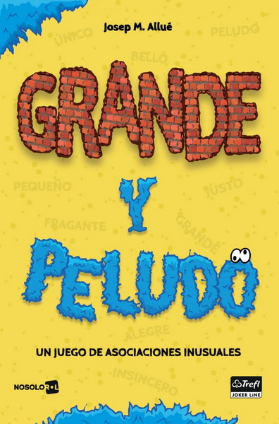 Grande y peludo