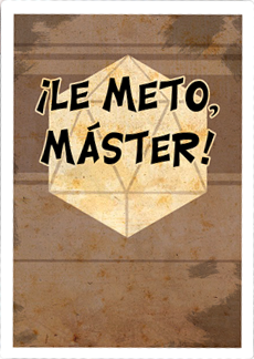 &iexcl;Le meto, m&aacute;ster!